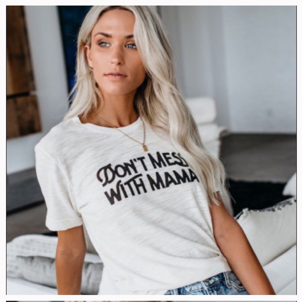 Don’t Mess With Mama graphic tee